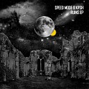 Speed Mode Kpsh - Ruins Original Mix