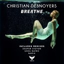 Christian Desnoyers - Breathe Radio Edit