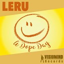 Leru - A Dope Day Original Mix