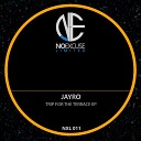 Jayro - Trip For The Terrace Original Mix
