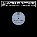 Marco Ricciardi Norberto Acrisio - Anything Is Possible Original Mix