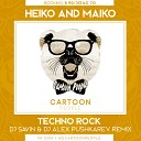 Heiko and Maiko - Techno Rock DJ Savin DJ Alex Pushkarev Remix Radio…