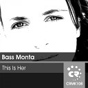 Bass Monta - This Is Her Remix Astra Teck