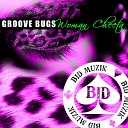Groove Bugs - Woman Cheeta Original Mix
