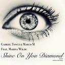 Gabriel Tonce MarcoM feat Marina Wilde - Shine On You Diamond Ari Kyle Audioscape Radio…