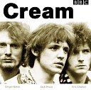 Cream - N S U BBC Sessions