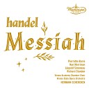 Wiener Akademie Kammerchor Orchester der Wiener Staatsoper Hermann… - Handel Messiah Part 2 Let us break their bonds…