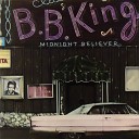 B B King - Let Me Make You Cry A Little Longer