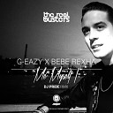 G Eazy feat Bebe Rexha - Me Myself I Dj Pride Remix Guitar Version