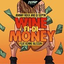 Johnny Roxx DJ Septik feat Kenne Blessin - Wine Fi Di Money