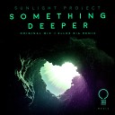Sunlight Project - Something Deeper Ellez Ria Remix