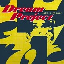 Dream Project - Take a Chance Joy Elvis Mix