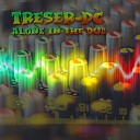 Treser PC - The Past is Dead Dub