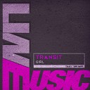 Transit - Girl Radio Edit