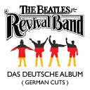 The Beatles Revival Band - Sie kommt nicht mehr Ticket to Ride