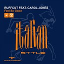 A2 Ruffcut feat Carol Jones - Feel So Good Riff mix conte