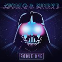 Atomiq Sunrise - Rogue One