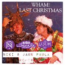 Wham - Last Christmas Niki Jaun Paula Remix