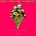 Squeek Nutty Bug feat Suga Free - Ice Cream Candy feat Suga Free