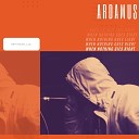 Ardamus - Gotta Get It