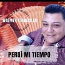 Walmer Tordecilla - El Amor de Mi Vida