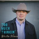 Weston Vernon - Too Much Thinkin