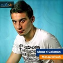 Ahmed Soliman - Masaaltahash