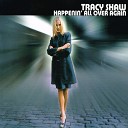 Tracy Shaw - Happenin All Over Again Extended Mix