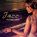 Piano Jazz Background Music Masters feat Instrumental Jazz Music… - Jazz Piano Mix
