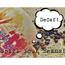 Spill Your Beans - Spring From The Four Seasons