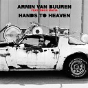 Armin van Buuren feat Rock Ma - Hands To Heaven Club Mix