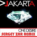 Jakarta - One Desire Sergey Zar Radio Remix