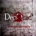 DeciDead - Through The Eyes Of A Dead Man