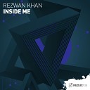 Rezwan Khan - Inside Me Original Mix