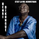 Henri Dikongu - C est la vie Version Acoustique