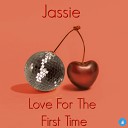 Jassie - Love For The First Time Original Mix