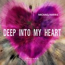 Michael Harris - Deep Into My Heart Ibiza Mix