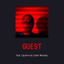 Cyber Monday feat Equinox - Guest Parralox Remix