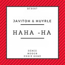 Javitoh Huyrle - Haha ha MODOR Concept