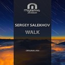 Sergey Salekhov - Walk Original Mix