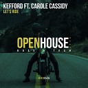 KEFFORD feat Carole Cassidy - Let s Ride Original Mix