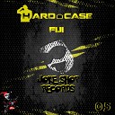 Hard case - Fiji Original Mix
