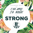 C Da Afro J B Boogie - Keep This Feeling Strong Original Mix