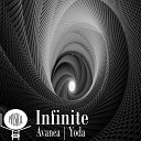 Avanea Yoda - Infinite Original Mix