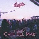 DJ Rubato - Cafe Del Mar A Daydream Person Remix