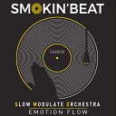 Slow Modulate Orchestra - Emotion Flow Original Mix