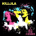 Killola - All Of My Idols Are Dead