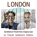 Timati Feat Grigory Leps - London Dj Timur Smirnov Remix 2016