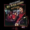 Bill Black s Combo - Soul Serenade