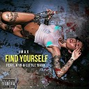 iMAX - Find Yourself feat K19 Little Baby